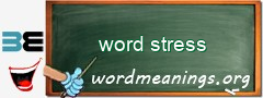WordMeaning blackboard for word stress